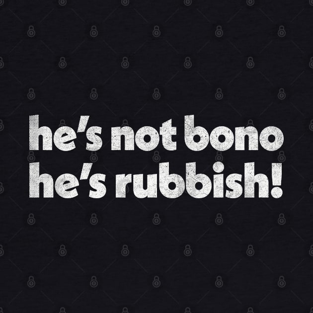 He's Not Bono /// Alan Partridge Fan Art Quote by DankFutura